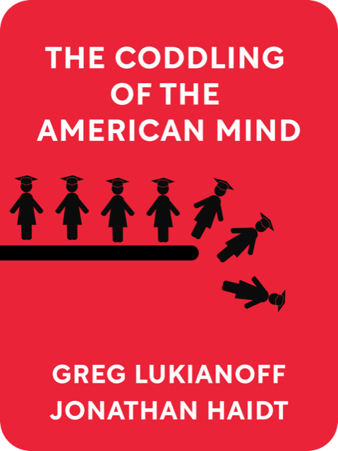 The Coddling of the American Mind 2019 by Jonathan Haidt and Greg Lukianoff