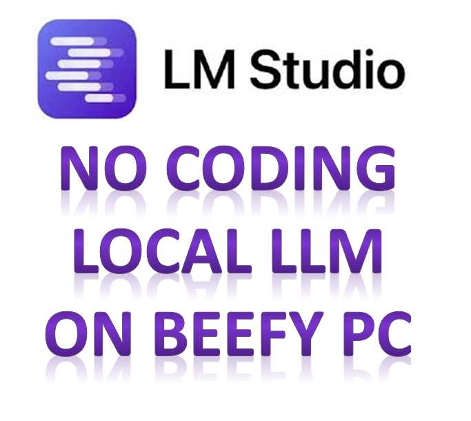 LM Studio local LLM on beefy pc free software download